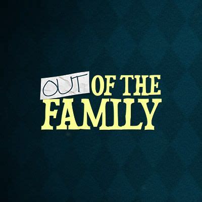 out of the family xxx